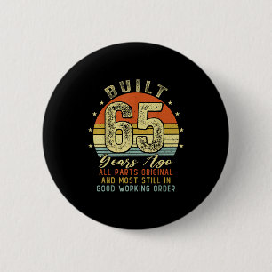 Built 65 Years Ago Funny 65th Birthday Vintage 196 6 Cm Round Badge