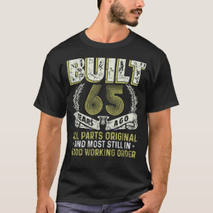 Built 65 Years Ago Live Legend 65th Birthday Vinta T-Shirt