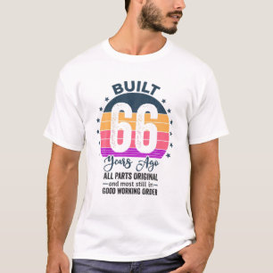 Built 66 Years Ago All Parts Original Vintage 1956 T-Shirt