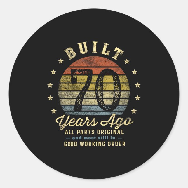 Built 70 Years Ago - All Parts Original 70th Birth Classic Round Sticker (Front)