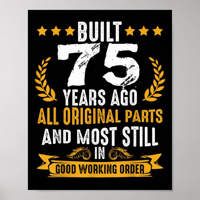 Built 75 Years Ago Humourous 75th Birthday Wishes  Poster (Front)