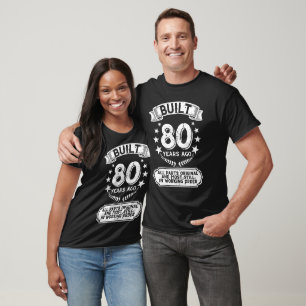 Built 80 Years Ago All Parts Original T-Shirt