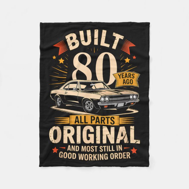Built 80 Years Ago - Funny 80th Birthday Gift  Fleece Blanket (Front)