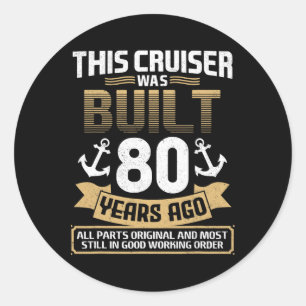 Built 80 Years Ago Vintage 80 Year Old 80th Birthd Classic Round Sticker