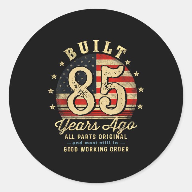 Built 85 Years Ago Funny 85th Birthday Usa Flag  Classic Round Sticker (Front)