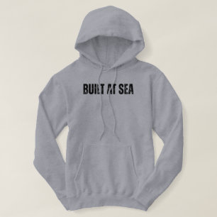 Built At Sea Fishing Hoodie
