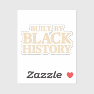Built By Black History African American Black Prid
