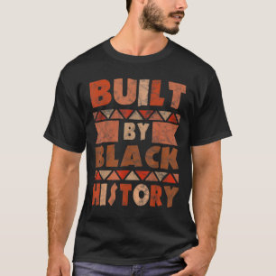 Built By Black History african american pride men T-Shirt
