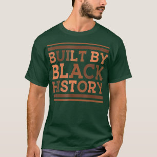 Built_By_Black History African Pride Month Men Wom T-Shirt