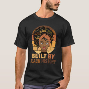 Built By Black History Apparel Melanin Women Amer T-Shirt
