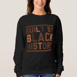 Built By Black History BHM African Pride Month Men Sweatshirt