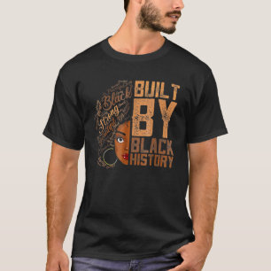 Built By Black History Melanin Women American Pri T-Shirt