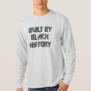Built By Black History T-Shirt