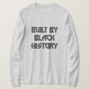Built By Black History T-Shirt