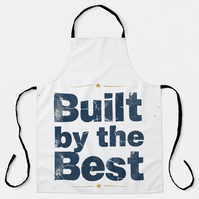 Built by the Best Typography Apron (Front)