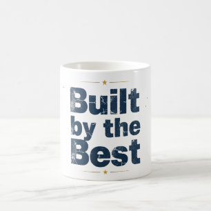 Built by the Best Typography Coffee Mug