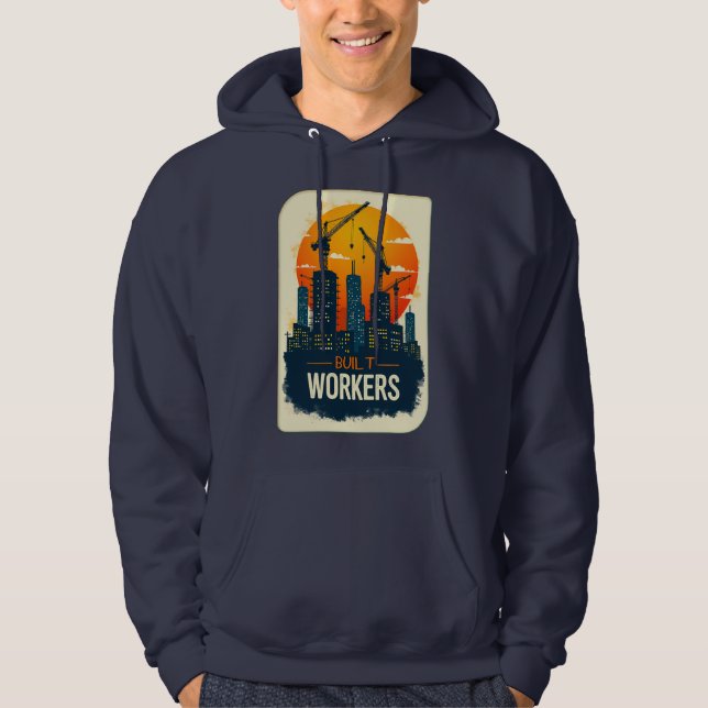 Built by Workers Vintage Construction Design Hoodie (Front)