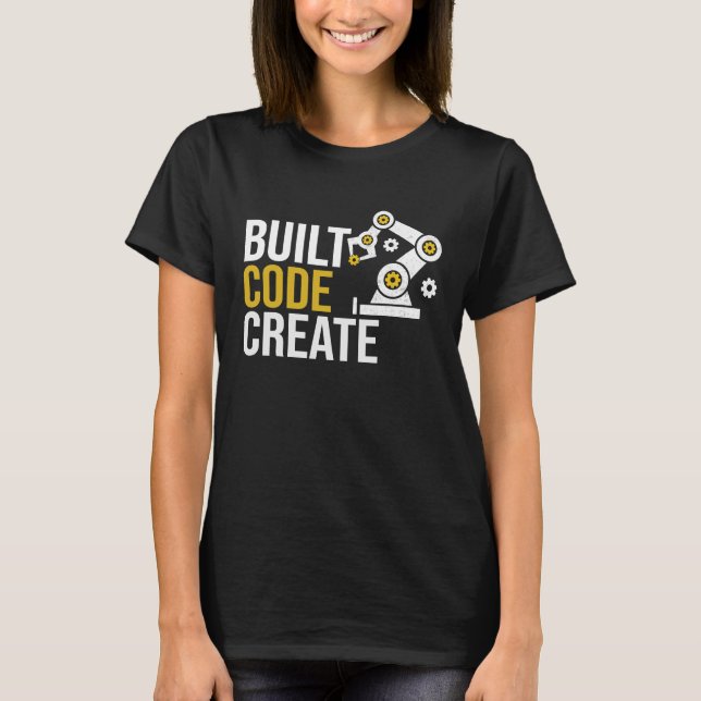 Built code create automation Engineering Programmi T-Shirt (Front)