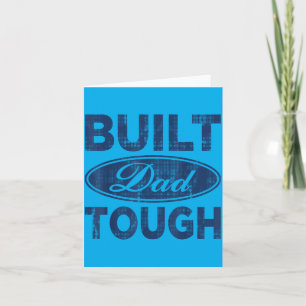 Built Dad Vintage Tough Fathers Day Daddy Funny Card