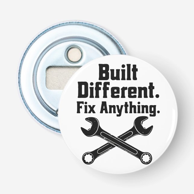 Built Different Fix Anything Mechanic Wrench  Bottle Opener (Front)
