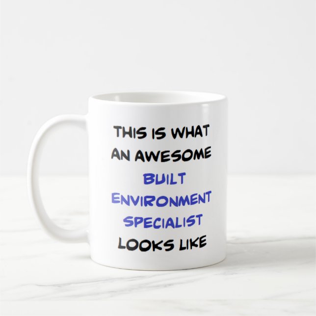 built environment specialist, awesome coffee mug (Left)