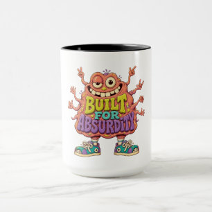 Built for Absurdity – Weird Funny Monster Cartoon Mug