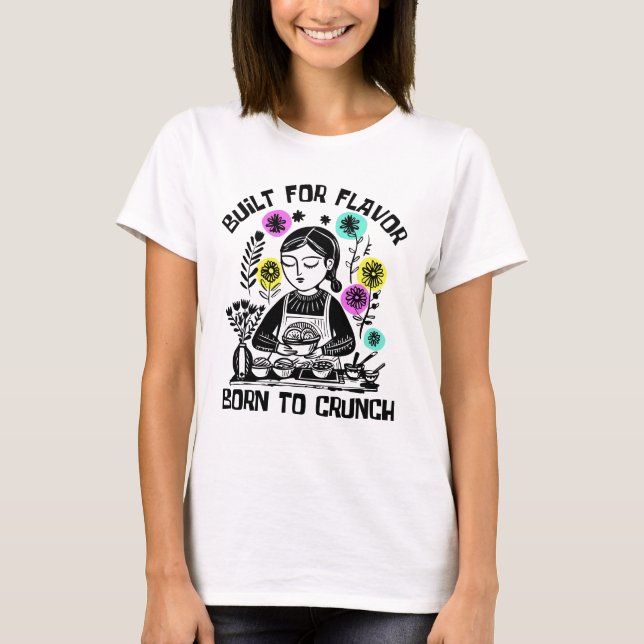 Built For Flavour Born To Crunch T-Shirt (Front)