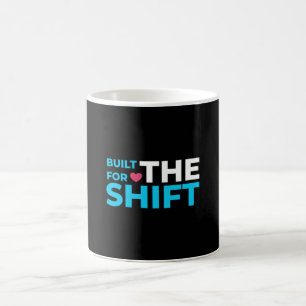 Built For The Shift Nurse Mug with Heart