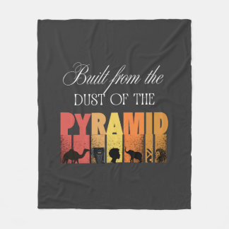 Built From Dust of The Pyramid | Fleece Blanket
