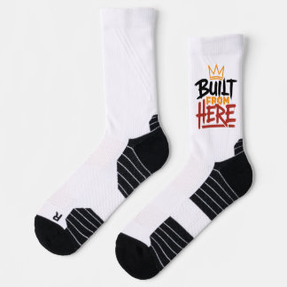 Built From Here Expression Of Pride & Authenticity Socks