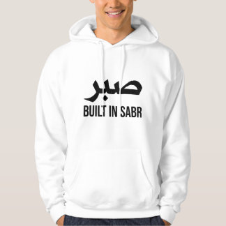 Built in Sabr Hoodie | Arabic Patience Streetwear