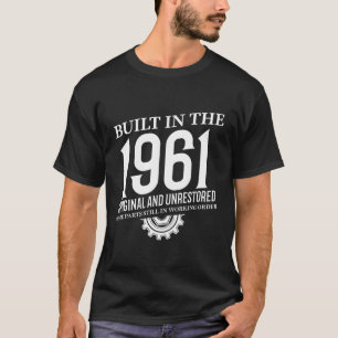 Built In The 1961 T-Shirt