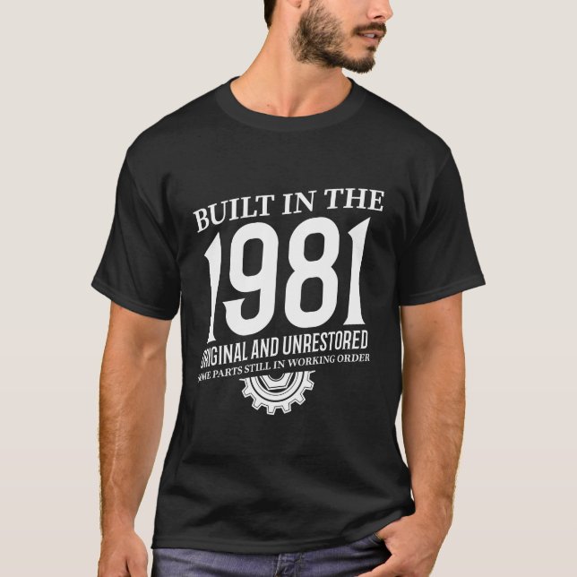 Built In The 1981 T-Shirt (Front)