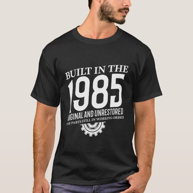 Built In The 1985 T-Shirt (Front)