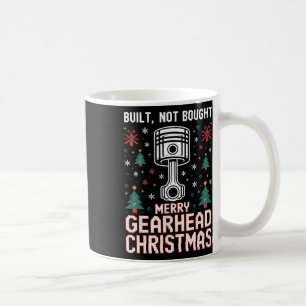 Built Not Bought Piston Funny Merry Gearhead Chris Coffee Mug