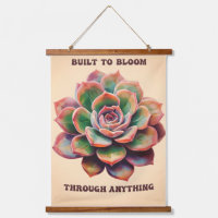Built to Bloom Through Anything