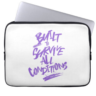 Built To Survive All Conditions Quote Motivation Laptop Sleeve