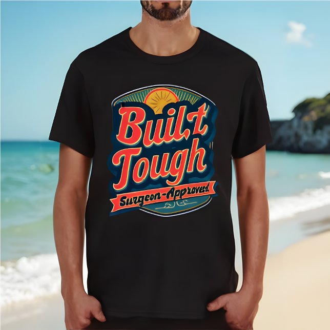 Built Tough, Surgeon-Approved – Surgery Recovery T-Shirt (Retro Surgery Recovery - Built Tough, Surgeon-Approved T-Shirt .)