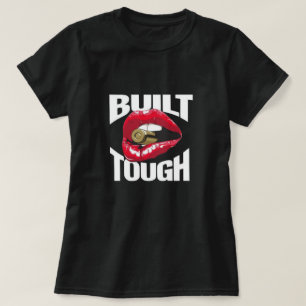 Built Tough T-Shirt