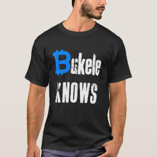 Bukele Knows Bitcoin Para El Salvador T-Shirt