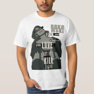 Bukowski-Find What You Love T-Shirt