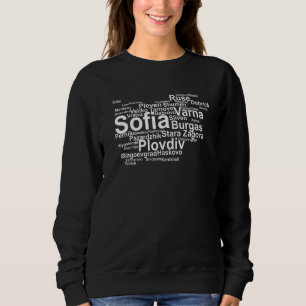 Bulgaria Travel Sofia Bulgaria Balkans Bulgarian O Sweatshirt