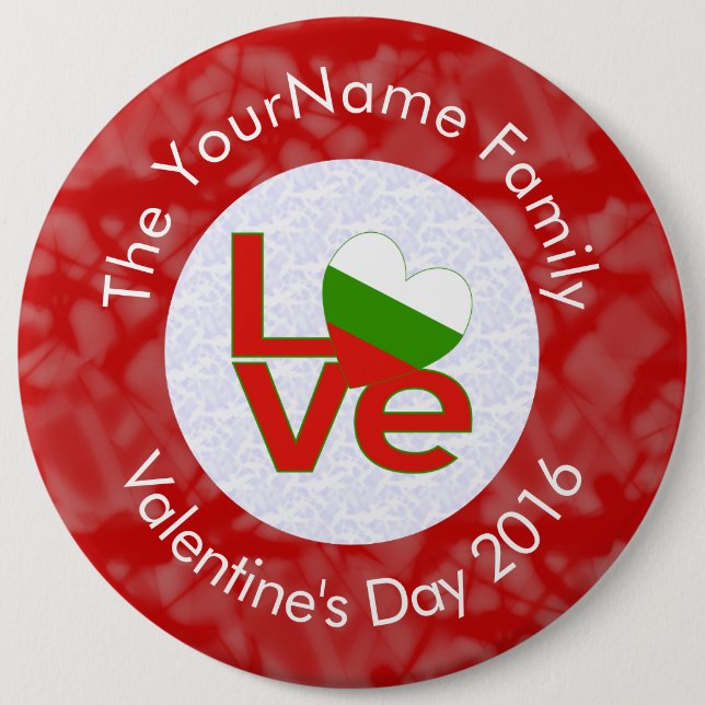 Bulgarian Red LOVE Flag Personalised  6 Cm Round Badge (Front)