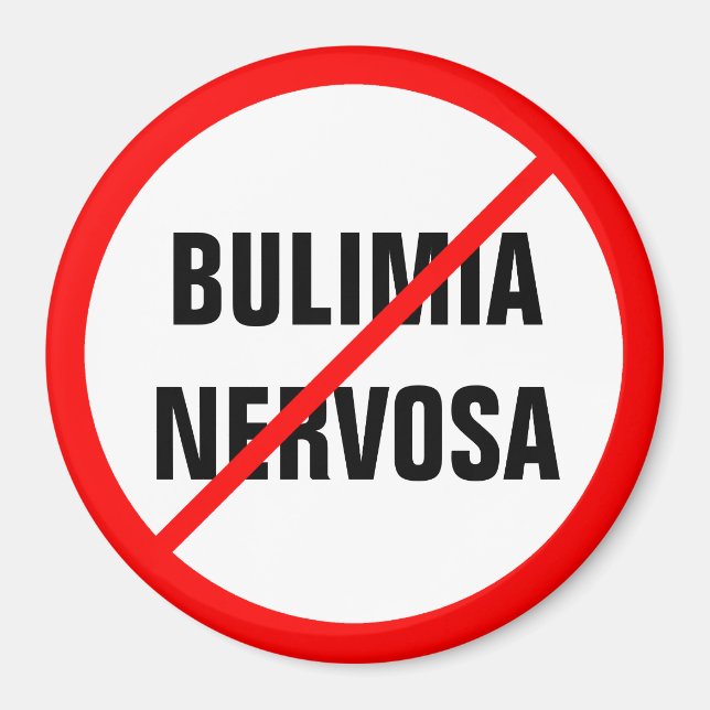 Bulimia nervosa Prohibited! Magnet (Front)