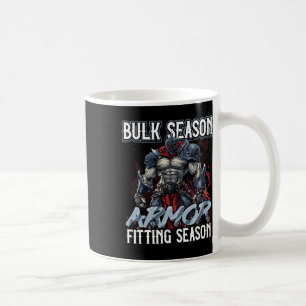 Bulk Season Armour Fitting Season Gym Meme Coffee Mug