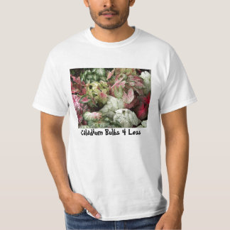 BulkAssortPic, Caladium Bulbs 4 Less T-Shirt