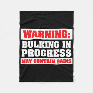 Bulking In Progress Funny Weight Lifting Bodybuild Fleece Blanket