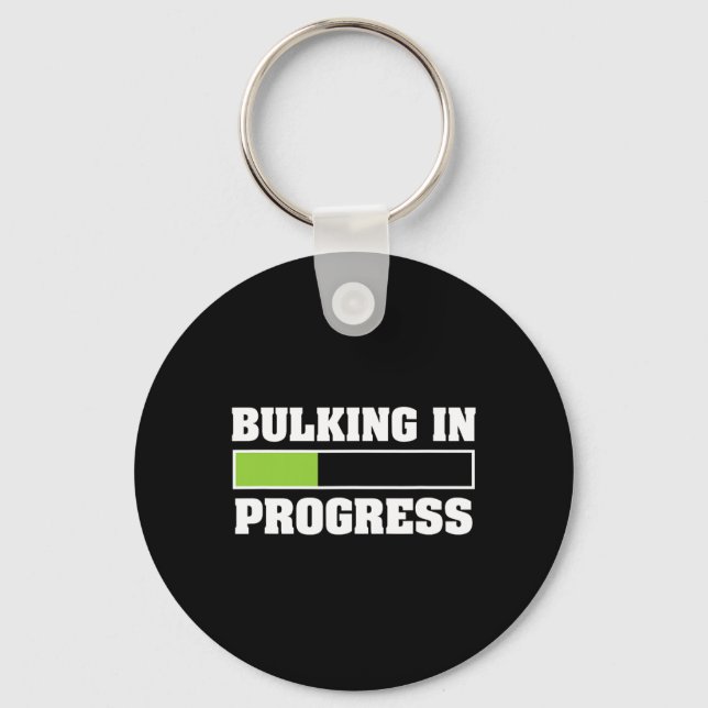 Bulking In Progress Funny Weightlifting Bodybuildi Key Ring (Front)