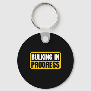 Bulking In Progress Funny Weightlifting Bodybuildi Key Ring