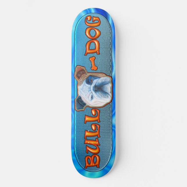 Bull Dog Skateboard (Front)